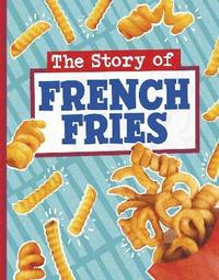 bokomslag The Story of French Fries