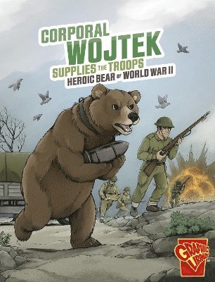 Corporal Wojtek Supplies the Troops