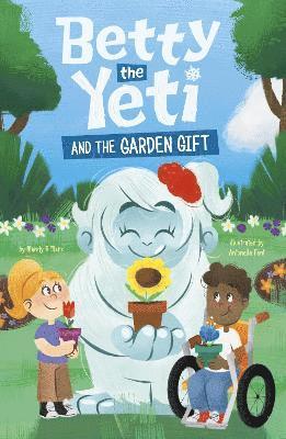 Betty the Yeti and the Garden Gift 1