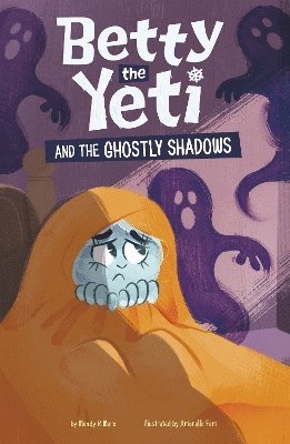 bokomslag Betty the Yeti and the Ghostly Shadows