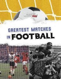 bokomslag Greatest Matches in Football