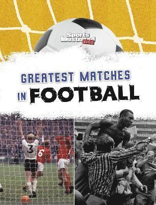 bokomslag Greatest Matches in Football