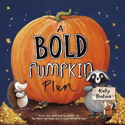 A Bold Pumpkin Plan 1