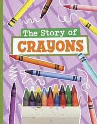 bokomslag The Story of Crayons