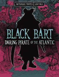 bokomslag Black Bart, Daring Pirate of the Atlantic