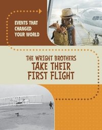 bokomslag The Wright Brothers Take Their First Flight