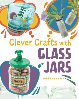 Clever Crafts with Glass Jars 1