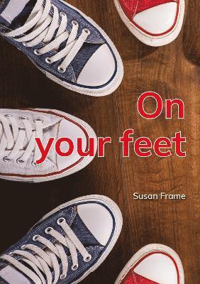 Susan Frame - On your feet, Häftad