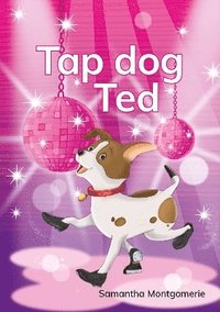 bokomslag Tap Dog Ted