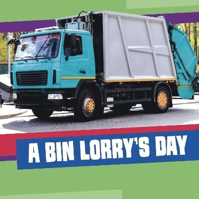 Bin Lorry's Day 1