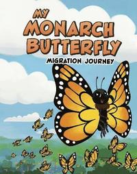 bokomslag My Monarch Butterfly Migration Journey