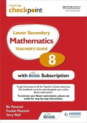 bokomslag Cambridge Checkpoint Lower Secondary Mathematics Teacher's Guide 8 with Boost Subscription