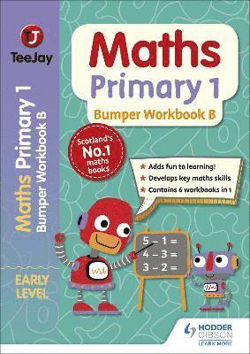 TeeJay Maths Primary 1: Bumper Workbook B 1