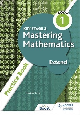 bokomslag Key Stage 3 Mastering Mathematics Extend Practice Book 1