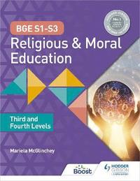 bokomslag BGE S1-S3 Religious and Moral Education: Third and Fourth Levels