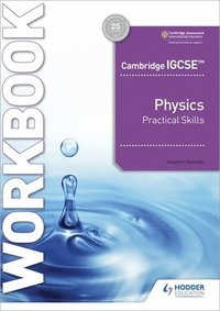 bokomslag Cambridge IGCSE? Physics Practical Skills Workbook
