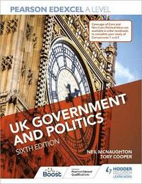 bokomslag Pearson Edexcel A Level UK Government and Politics Sixth Edition
