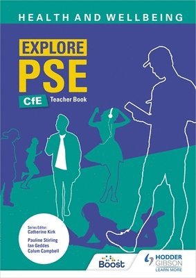 bokomslag Explore PSE: Health and Wellbeing for CfE Teacher Book