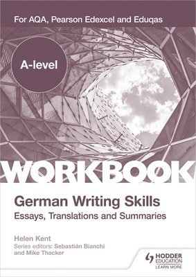 A-level German Writing Skills: Essays, Translations and Summaries 1