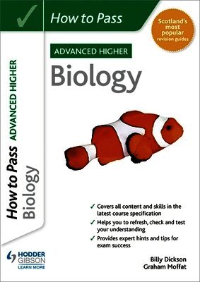 Graham Moffat, Billy Dickson - How to Pass Advanced Higher Biology, Häftad