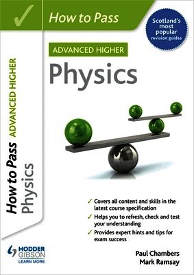 Paul Chambers, Mark Ramsay - How to Pass Advanced Higher Physics, Häftad