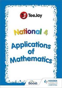 bokomslag TeeJay National 4 Applications of Mathematics