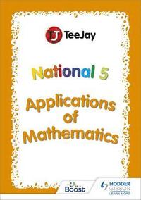 bokomslag TeeJay National 5 Applications of Mathematics