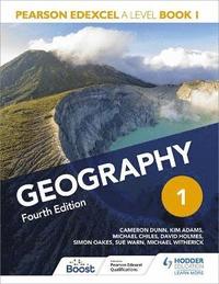 bokomslag Pearson Edexcel A Level Geography Book 1 Fourth Edition