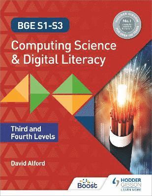 BGE S1-S3 Computing Science and Digital Literacy: Third and Fourth Levels 1