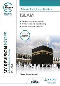 bokomslag My Revision Notes: A-level Religious Studies Islam
