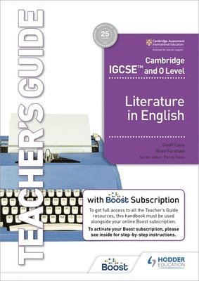 Cambridge IGCSE (TM) and O Level Literature in English Teacher's Guide with Boost Subscription 1