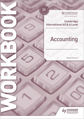 Cambridge International AS and A Level Accounting Workbook 1