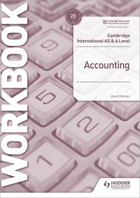 David Horner - Cambridge International AS and A Level Accounting Workbook, Häftad