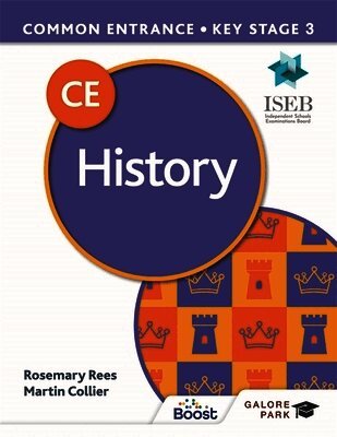 Martin Collier, Rosemary Rees - Common Entrance 13+ History for ISEB CE and KS3, Häftad
