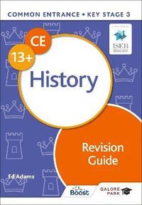 bokomslag Common Entrance 13+ History Revision Guide