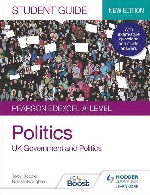 Pearson Edexcel A-level Politics Student Guide 1: UK Government and Politics (new edition) 1