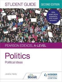 bokomslag Pearson Edexcel A-level Politics Student Guide 3: Political Ideas Second Edition