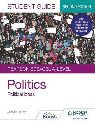 Pearson Edexcel A-level Politics Student Guide 3: Political Ideas Second Edition 1