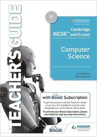 bokomslag Cambridge IGCSE and O Level Computer Science Teacher's Guide with Boost Subscription