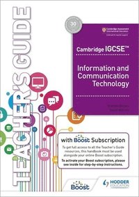 bokomslag Cambridge IGCSE Information and Communication Technology Teacher's Guide with Boost Subscription