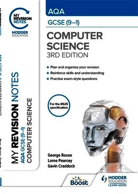 George Rouse, Lorne Pearcey, Gavin Craddock - My Revision Notes: AQA GCSE (9-1) Computer Science, Third Edition, Häftad