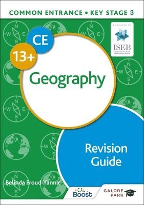 Belinda Froud-Yannic - Common Entrance 13+ Geography Revision Guide, Häftad