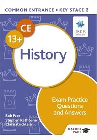bokomslag Common Entrance 13+ History Exam Practice Questions and Answers