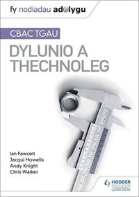 bokomslag Fy Nodiadau Adolygu: CBAC TGAU Dylunio a Thechnoleg (My Revision Notes: WJEC GCSE Design and Technology Welsh-language edition)