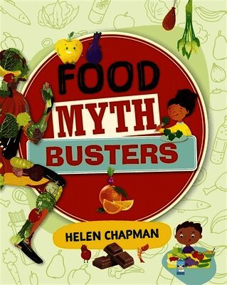 Helen Chapman - Reading Planet: Astro – Food Myth Busters - Earth/White band, Häftad