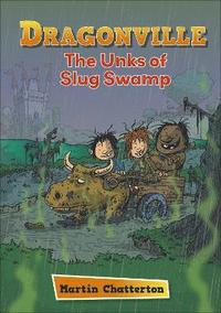 bokomslag Reading Planet: Astro - Dragonville: The Unks of Slug Swamp - Stars/Turquoise band