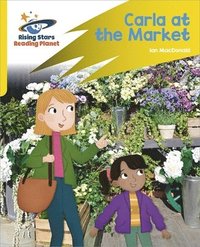 bokomslag Reading Planet: Rocket Phonics - Target Practice - Carla At the Market - Yellow