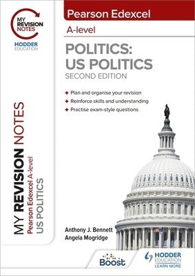 bokomslag My Revision Notes: Pearson Edexcel A Level Politics: US Politics: Second Edition