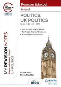bokomslag My Revision Notes: Pearson Edexcel A Level UK Politics: Second Edition