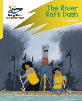 Alison Milford - Reading Planet: Rocket Phonics – Target Practice – The River Raft Dash – Yellow, Häftad